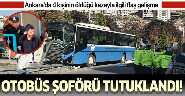 Ankara’daki otobüs kazasında flaş gelişme! Halk otobüsü şoförü tutuklandı