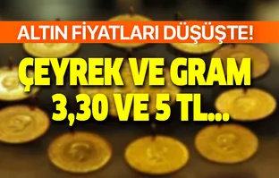 Çeyrek ve gram altın fiyatları ne kadar oldu?