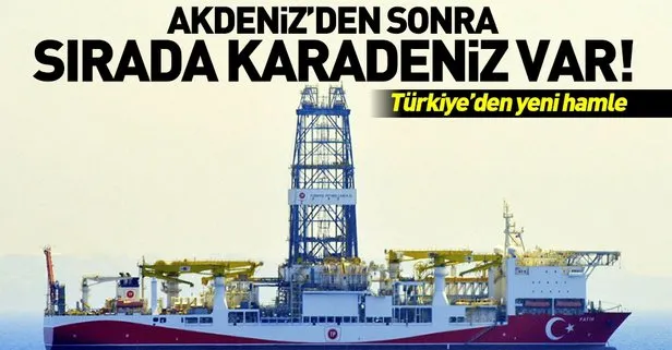 Türkiye Akdeniz’den sonra Karadeniz’de de petrol ve doğalgaz arayacak