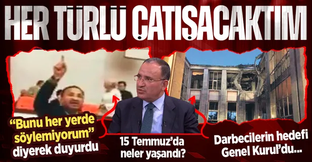 Adalet Bakanı Bekir Bozdağ 'Bunu her yerde söylemiyorum' dedi, ilk kez A Haber'de anlattı: Darbecilerle her türlü çatışacaktık