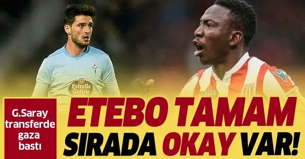 Galatasaray orta saha transferinde gaza bastı! Etebo tamam Okay sırada...