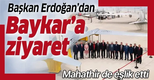 Başkan Erdoğan ve Malezya Başbakanı Mahathir, milli gururumuz Baykar’ı ziyaret etti