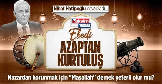 Prof. Dr. Nihat Hatipoğlu kaleme aldı: Ebedi azaptan kurtuluş