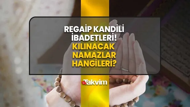 Regaip Kandili 2-4-12 rekat hacet namazı nasıl kılınır? REGAİP KANDİLİNDE YAPILACAK İBADETLER! Regaip Kandilinde kılınacak namazlar...