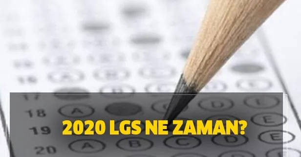 LGS ertelenir mi? 2020 LGS ne zaman, sınav yerleri nasıl sorgulanır?