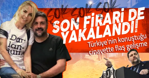 Ece Erken'in eşi Şafak Mahmutyazıcıoğlu cinayetinde flaş gelişme! Son firari Serkan Sakman da yakalandı-1