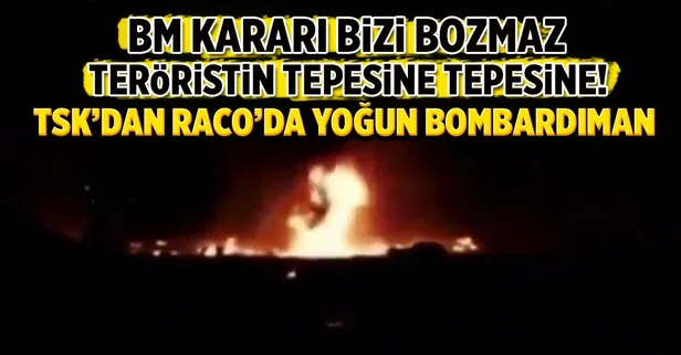 TSK'dan Raco Dağı'na yoğun bombardıman