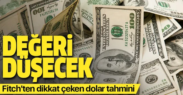 Fitch'ten dikkat çeken dolar tahmini: Değerini kaybedecek