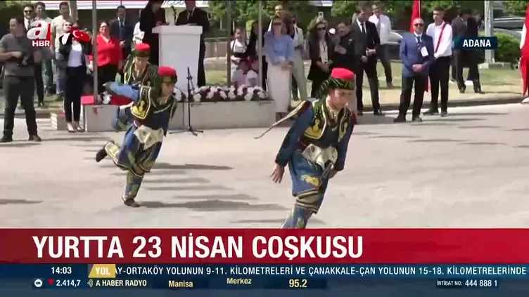 Tüm yurtta 23 Nisan coşkusu!