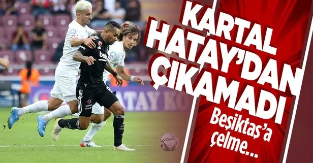 Atakaş Hatayspor 1-0 Beşiktaş | MAÇ SONUCU