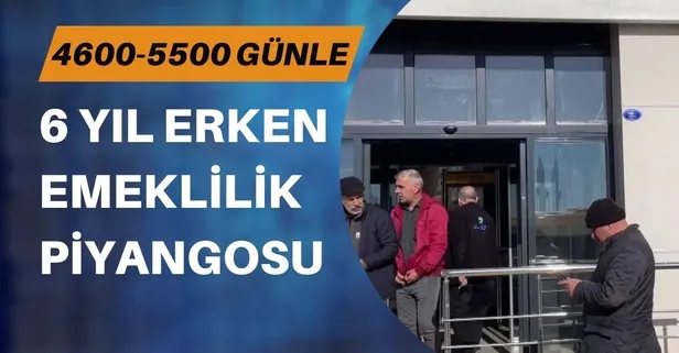 4600-5500 günle 6 yıl erken emeklilik piyangosu tez geldi! Emeklilik hayallerinize kavuşun!