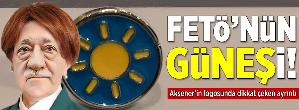 Akşener'den FETÖ ürünü logo
