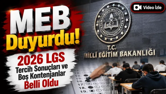 2026 LGS yerleştirme sonuçları açıklandı