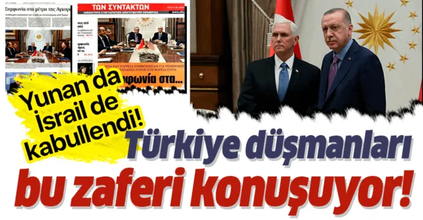 İsrail ve Yunanistan Türkiye'nin zaferini konuşuyor