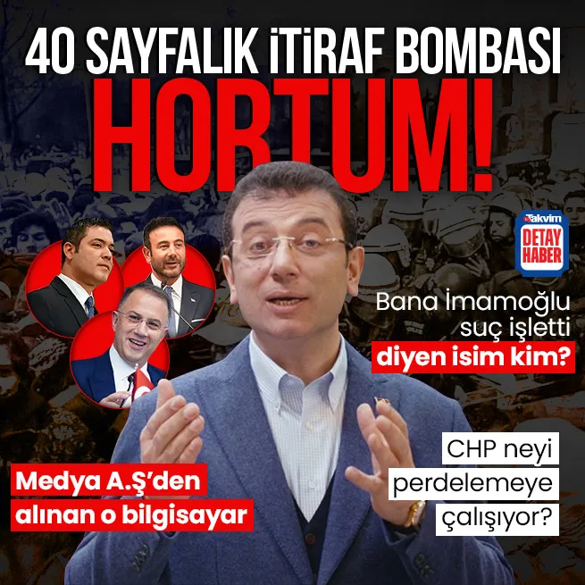 CHP neyi perdelemeye çalışıyor? 40 sayfalık itiraf bombası! Bana Ekrem İmamoğlu suç işletti diyen isim kim? Medya A.Şdeki o bilgisayar