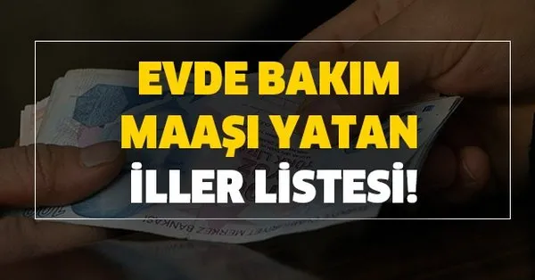 12 mayis evde bakim maasi yatan iller evde bakim parasi kac ilde yatti takvim 12 mayis evde bakim maasi yatan iller evde bakim parasi kac ilde yatti takvim