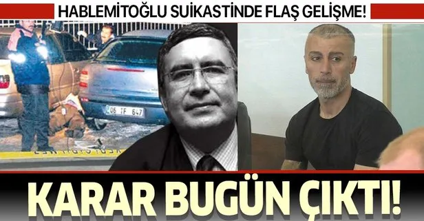 Son dakika: Necip Hablemitoğlu suikastıyla ilgili yeni gelişme! Karar çıktı...