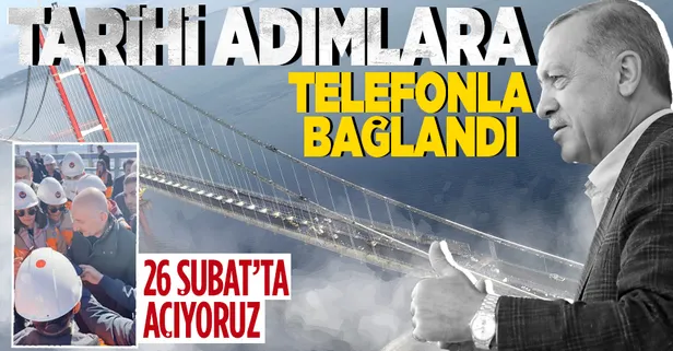 Başkan Erdoğan 1915 Çanakkale Köprüsü'ndeki tarihi yürüyüşe telefonla bağlandı!