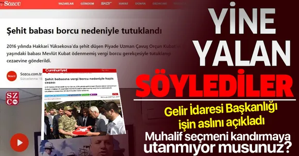 Son dakika: Gelir İdaresi Başkanlığı muhalif yayın organlarının "Şehit Babasına Vergi Borcu Nedeniyle Hapis Cezası" haberinin yalan olduğunu açıkladı