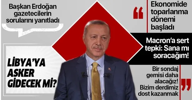 Başkan Erdoğan açıkladı! Libya’ya asker gidecek mi?