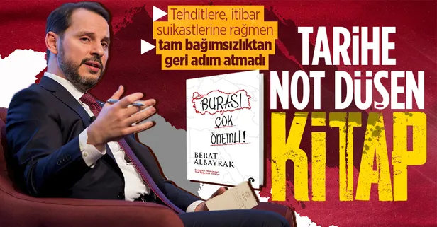 Berat Albayrak 'Burası Çok Önemli!' kitabıyla tarihe not düştü! İtibar suikastlerine rağmen enerjide ve ekonomide neden 'tam bağımsızlık' istedi?