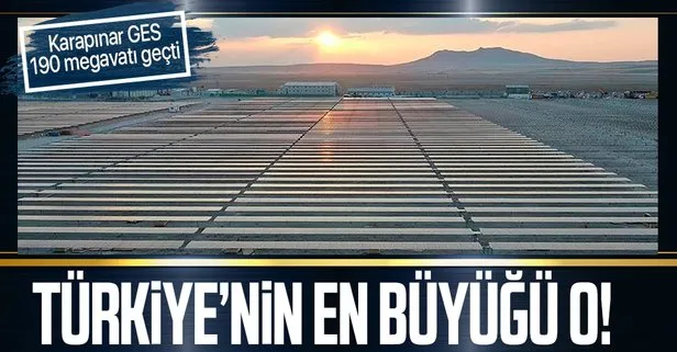 Türkiye’nin en büyüğü: Karapınar Güneş Santrali 190 megavatı geçti