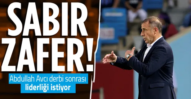 Abdullah Avcı’dan oyuncularına uyarılar! Önce sabır sonra zafer