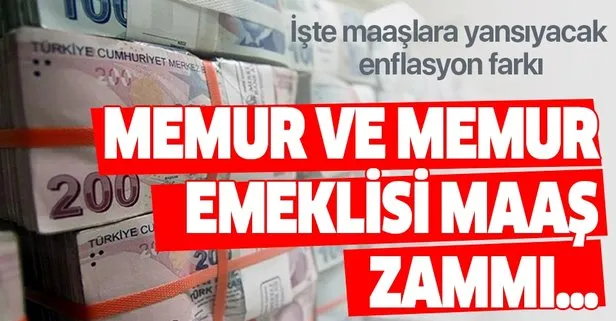 Memur ve memur emeklisi enflasyon farkı kaç para olacak?