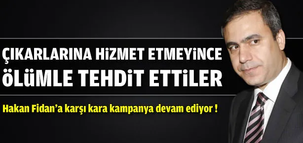 Hakan Fidan’a ölüm tehdidi