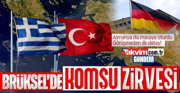 Son dakika: Brüksel’de üçlü zirve! Türkiye-Almanya-Yunanistan görüşmesi: İletişim yeniden canlandırılsın
