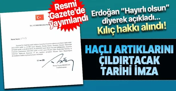Son dakika: Başkan Erdoğan Ayasofya kararını imzaladı! Diyanet’e devredildi