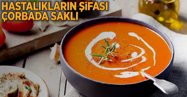 Hastalıkların şifası çorbada saklı