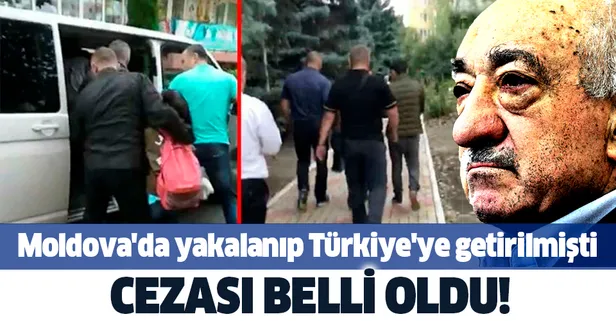 FETÖ'cü Sedat Hasan Karacaoğlu'nun cezası belli oldu! Moldova'da yakalanıp Türkiye'ye getirilmişti