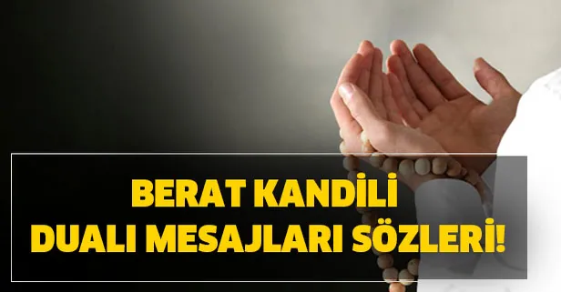 Berat Kandili mesajları anlamlı sözleri! En yeni 7 Nisan Berat Kandili tebrik mesajları! (WhatsApp)