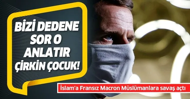 İslam’a Fransız Macron: Müslümanları radikal İslam’dan koruyacağız