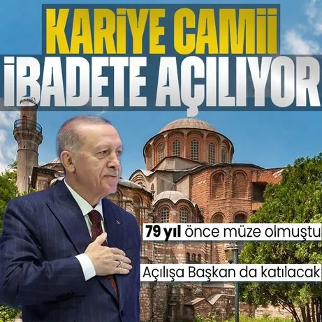 Fetih mirası Ayasofya’dan sonra Kariye Camii de ibadete açılıyor! 79 yıl sonra bir ilk | Başkan Erdoğan da katılacak