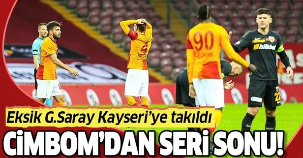 Eksik Galatasaray evinde 30 dakika 10 kişi oynayan Kayseri’ye takıldı! Cimbom’dan seri sonu!
