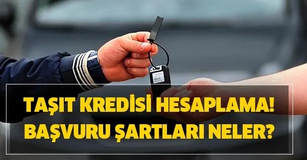Tasit Kredisi Hesaplama Ziraat Halkbank Vakifbank Tasit Kredisi Basvuru Sartlari Nelerdir Sifir 2 El Tasit Kredisi Nasil Alinir Takvim