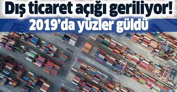 Son dakika: 2019 yılı dış ticaret verileri açıklandı! Dış ticaret açığı azalıyor