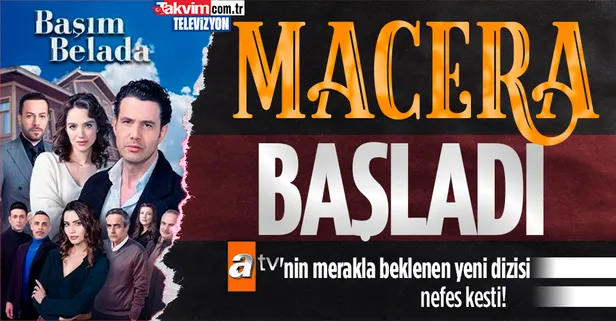 Başım Belada dizisi ilk bölüm izle kesintisiz, HD, Youtube - ATV! BAŞIM BELADA DİZİSİ 1. BÖLÜM İZLE ATV!