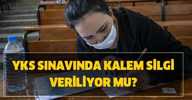 kalem silgi verilecek mi yks ye kalem