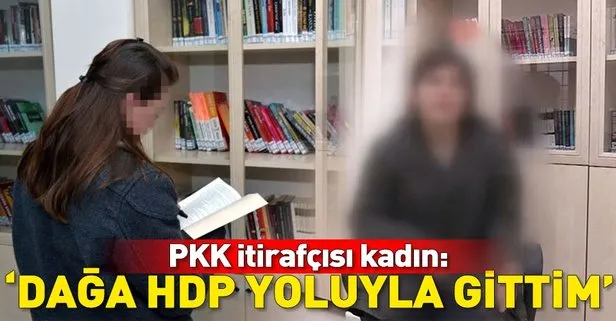 PKK itirafçısı kadın: Dağa HDP yoluyla gittim