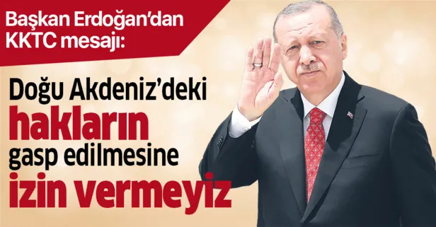 Başkan Erdoğan'dan KKTC'nin 36. kuruluş yıldönümü mesajı