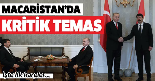 Başkan Erdoğan Macaristan'da! Macaristan Cumhurbaşkanı Janos Ader ile görüştü