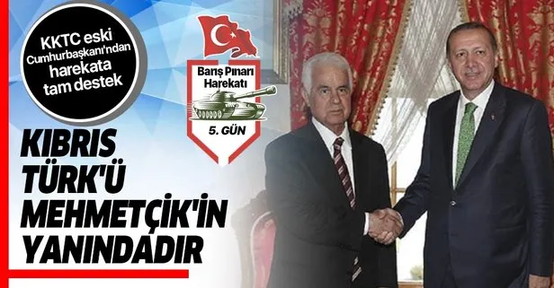 KKTC eski Cumhurbaşkanı'ndan harekata destek