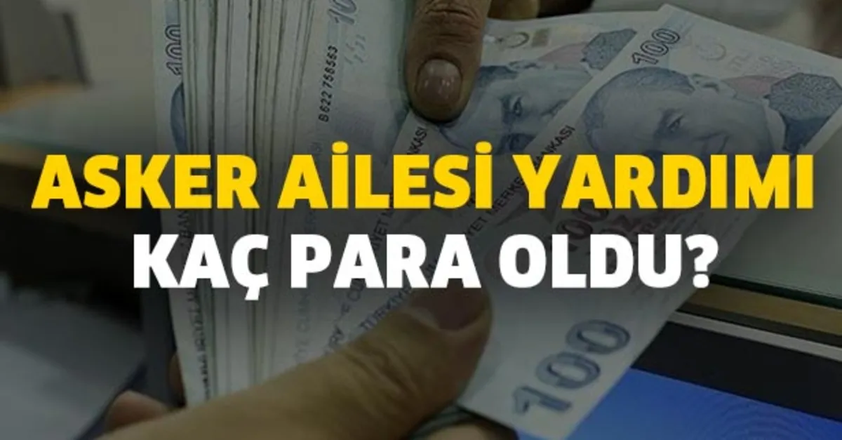 asker ailesi yardimi kac para