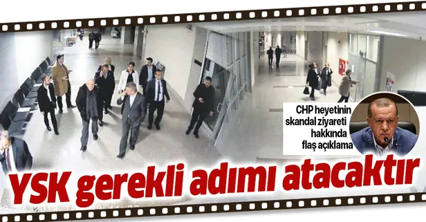 Başkan Erdoğan'dan CHP'lilerin adliyeyi ziyaret ederek sayımları iptal ettirmesi hakkında flaş açıklama