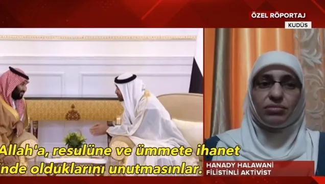 Filistinli aktivist Hanady Halawani: Erdoğan Filistin'i asla yalnız bırakmadı