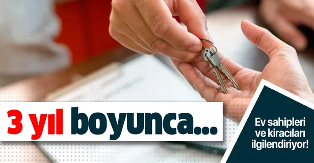 Ev sahipleri dikkat! Bunu yapana 3 yıl yasak