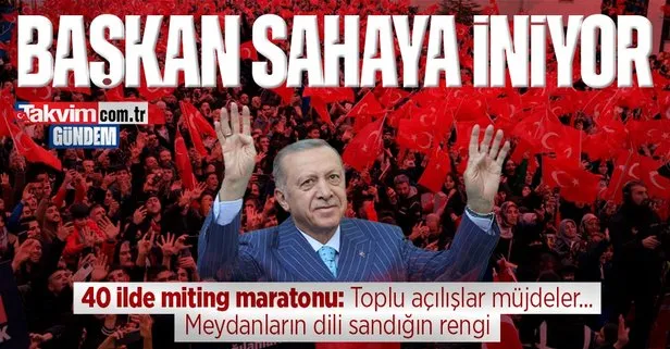 Başkan Recep Tayyip Erdoğan sahaya iniyor! Miting maratonu başlıyor: Bir günde 2 il